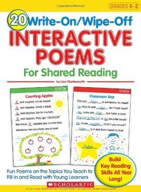 20 Write-on/Wipe-off Interactive Poems for Shared Reading: Fun Poems on the Topics You Teach to Fill in and Read with Young Learners