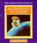 Greenwich Guide to Astronomy Action (Greenwich Guides to Astronomy)