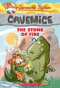 The Stone of Fire (Geronimo Stilton Cavemice, Bk 1)