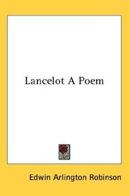 Lancelot A Poem