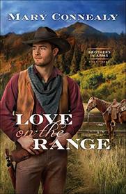 Love on the Range (Brothers in Arms, Bk 3)