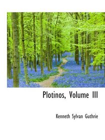 Plotinos, Volume III