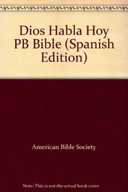 Dios Habla Hoy PB Bible (Spanish Edition)