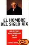 El hombre del siglo XIX / Nineteenth-Century Man (Libros Singulares (Ls)) (Spanish Edition)