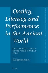 Orality, Literacy and Performance in the Ancient World (Mnemosyne Supplements) (Latin Edition)
