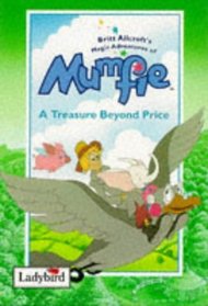 Treasure Beyond Price (Magical Adventures of Mumfie)