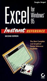 Excel for Windows 95 Instant Reference (Instant Reference Series)