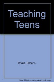 Teaching Teens