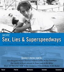 More Sex, Lies  Superspeedways (Sex, Lies  Superspeedways, 2)