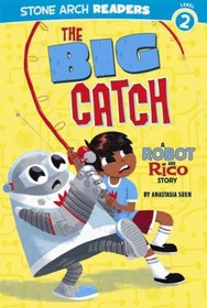 Big Catch a Robot & Rico Story (Stone Arch Readers - Level 2 (Quality))
