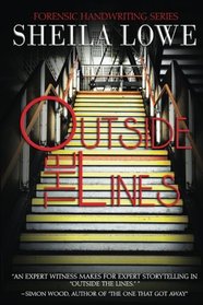 Outside the Lines (Forensic Handwriting Series) (Volume 6)
