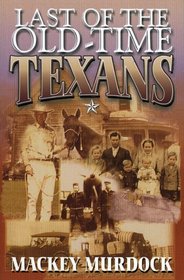 Last of the Old-Time Texans