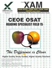 CEOE OSAT Reading Specialist Field 15 Teacher Certification Test Prep Study Guide (XAM OSAT)