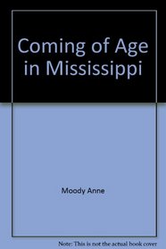 Coming of Age in Mississippi