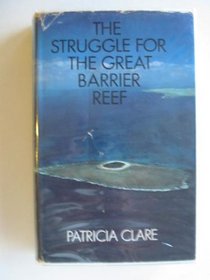 The Struggle for the Great Barrier Reef