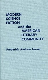Modern Science Fiction & the American Literary Community