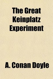 The Great Keinplatz Experiment
