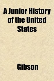 A Junior History of the United States