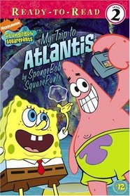 My Trip to Atlantis: By SpongeBob SquarePants (Spongebob Squarepants Ready-to-Read)