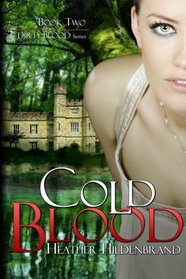 Cold Blood: Book 2 in the Dirty Blood series