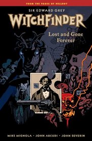 Witchfinder Volume 2: Lost and Gone Forever