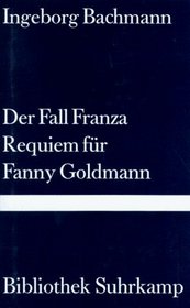 Der Fall Franza. Requiem fr Fanny Goldmann.