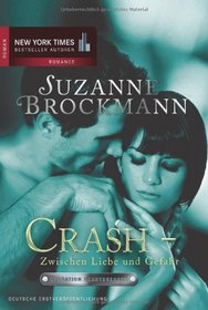 Crash: Zwischen Liebe und Gefahr (It Came Upon a Midnight Clear) (Tall, Dark & Dangerous, Bk 6) (German Edition)