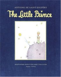 The Little Prince: Sixtieth-Anniversary Gift Edition