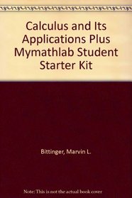 Calculus and Its Applications plus MyMathLab Student Starter Kit (8th Edition)