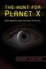 The Hunt for Planet X: New Worlds and the Fate of Pluto
