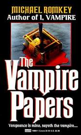 The Vampire Papers (I, Vampire, Bk 2)