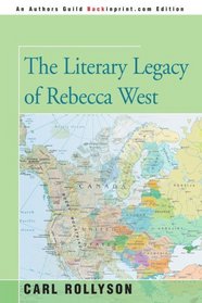 The Literary Legacy of Rebecca West