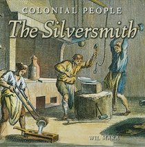 The Silversmith (Colonial People 1)