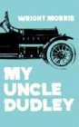 My Uncle Dudley (Bison Book)