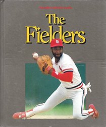 The Fielders: The Game's Greatest Gloves