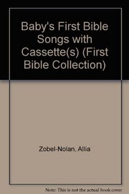 Baby'S First Bible Songs And Cassette (First Bible Collection)