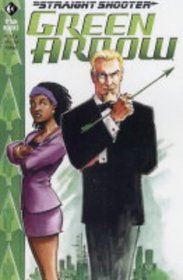 Green Arrow: Straight Shooter