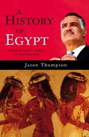 A History of Egypt: From the Earliest Times to the Present