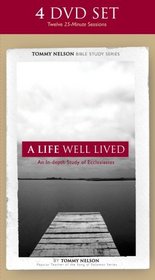 A Life Well Lived DVD Curriculum: An In-depth Study of Ecclesiastes