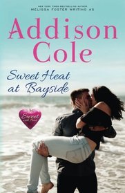 Sweet Heat at Bayside (Sweet with Heat: Bayside Summers) (Volume 3)