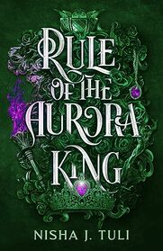 Rule of the Aurora King (Artefacts of Ouranos)