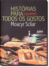 Historias para (quase) todos os gostos (Colecao A leitura e uma aventura) (Portuguese Edition)