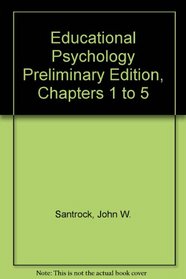Educational Psychology Preliminary Edition (Chapters 1 to 5)