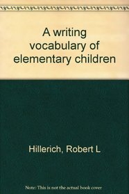 A writing vocabulary of elementary children