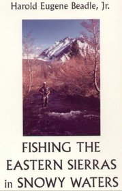 Fishing the Eastern Sierras in Snowy Waters