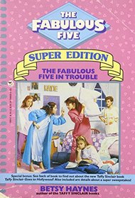 The Fabulous Five In Trouble (Fabulous Five Super Edition, No 1)