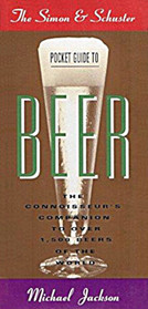 The Simon & Schuster Pocket Guide to Beer: The Connoisseur's Companion to over 1,000 Beers of the World