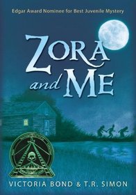 Zora and Me (Zora and Me, Bk 1)