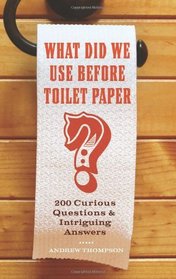 What Did We Use Before Toilet Paper?