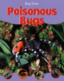 Poisonous Bugs (Bug Zone)